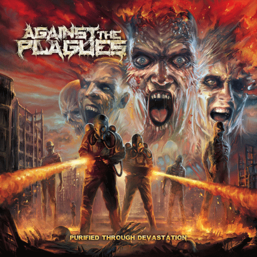 Against The Plagues : Purified Through Devastation
